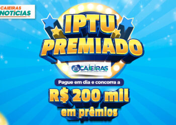 IPTU Premiado Caieiras: pague seu IPTU em dia e concorra a diversos prêmios pela Loteria Federal!